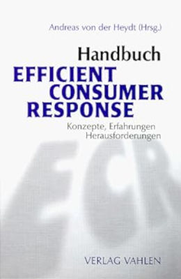 Book: 'Efficient Consumer Response' by Andreas von Heydt (Publisher)